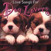 Love Songs For Dog Lovers