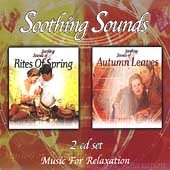 Soothing Sounds of Rites of Spring/Autumn Leaves