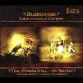 Bluegrass: Time Stands Still/Oh Sister!