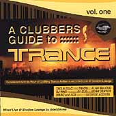 A Clubber's Guide To Trance Vol. 1