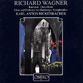 Wagner: Kantaten, Overtueren / Karl Anton Rickenbacher
