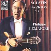 Barrios: Guitar Works Vol 1 / Philippe Lemaigre