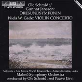 Schmidt/Jansson: Oeresundsymfonin;  Gade: Violin Concerto