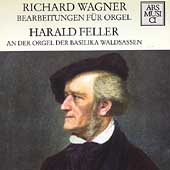 Wagner: Transcriptions for Organ / Harald Feller