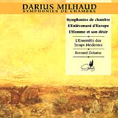 Milhaud: Symphonies de chambre, etc / Dekaise, et al