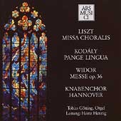 Liszt: Missa Choralis;  Kodaly: Pange Lingua;  Widor: Messe