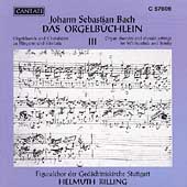 Bach: Das Orgelbuechlein III / Helmut Rilling