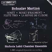 Martinu: Nonets, Trio, La Revue de Cuisine / Sinfonia Lahti