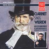 Clarinet Sings Verdi / Alessandro Carbonare, Andrea Dindo