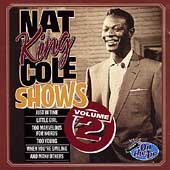 Nat "King" Cole Shows Vol. 2