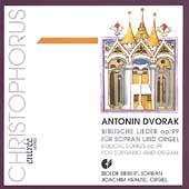 Dvorak: Biblical Songs / Isolde Siebert, Joachim Krause