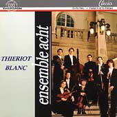 Thierot: Octet Op 62;  Blanc: Septet Op 40 / Ensemble Acht