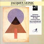 Leduc: Oeuvres Symphoniques / Pierre Bartholomee, et al