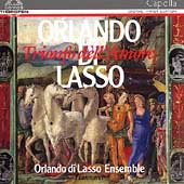Lasso: Trionfo dell'amore / Orlando di Lasso Ensemble
