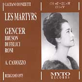 Donizetti: Les martyrs / Camozzo, Gencer, Bruson, et al