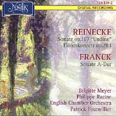Reinecke, Franck: Flute Sonatas, etc / Racine, Meyer, et al