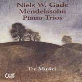 Gade, Mendelssohn: Piano Trios / Tre Musici