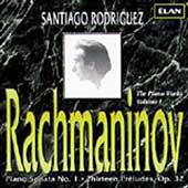 Rachmaninov: Piano Sonata no 1, Preludes / Rodriguez