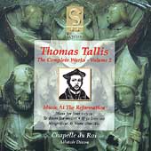 Tallis - Complete Works Vol 2 / Dixon, Chapelle du Roi