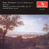 Schubert: Sonata in Bb, etc / Gabriel Chodos