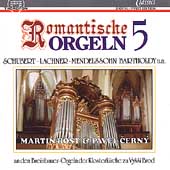 Romantische Orgel Vol 5 - Schubert, Lachner, et al/ Rost