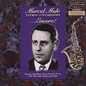 Marcel Mule - "Le Patron" of the Saxophone - Encore!