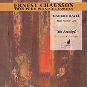Chausson, Ravel: Piano Trios / Trio Archipel