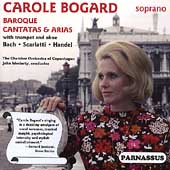 Baroque Cantatas & Arias / Bogard, Moriarty, Copenhagen CO