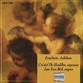 Exultate Jubilate / Cristel De Meulder, Jan Van Mol