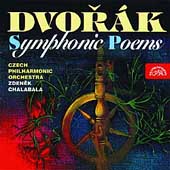 Dvorak: Symphonic Poems / Zdenek Chalabala, Czech PO
