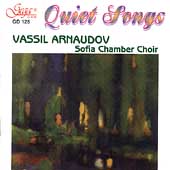 Quiet Songs / Pavlovich, Vassil Arnaudov Sofia Chamber Choir