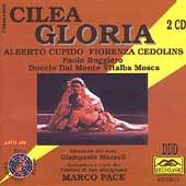 Cilea: Gloria / Pace, Cupido, Cedolins, et al