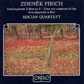 Fibich: String Quartets, Variations / Kocian Quartet