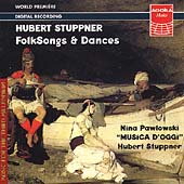 Stuppner: Folksongs and Dances / Stuppner, Pawlowski, et al