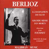 Berlioz: La Damnation de Faust, Requiem / Fournet, et al