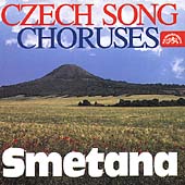 Smetana: Czech Song, Choruses