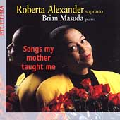 Songs My Mother Taught Me / Roberta Alexander