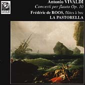 Vivaldi: Concertos for Flute / De Roos, La Pastorella