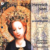 Isaac: Virgo Prudentissima / Nies, Muenchner Dommusik