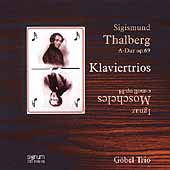 Moscheles, Thalberg: Piano Trios / G巴el Trio Berlin
