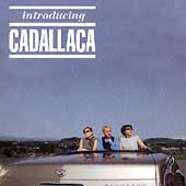 Introducing Cadallaca