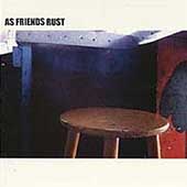 As Friends Rust [EP]