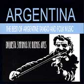 Argentina: Best Of Argentine Tango & Folk Music