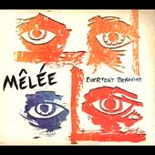 Melee (Punk Pop)/Everyday Behaviour