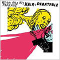 Hair: Debatable (Live/+DVD)
