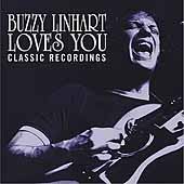 Buzzy Linhart Loves You: Classic Recordings