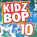 Kidz Bop 10