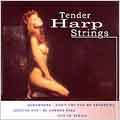 Tender Harp Strings