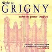 Grigny: Mass for Organ; Lebegue: Elevation, etc/Isoir