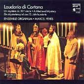 Laudario di Cortona / Marcel Peres, Ensemble Organum